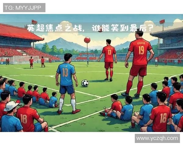 西汉姆联迎战阿仙奴英超焦点之战谁能笑到最后